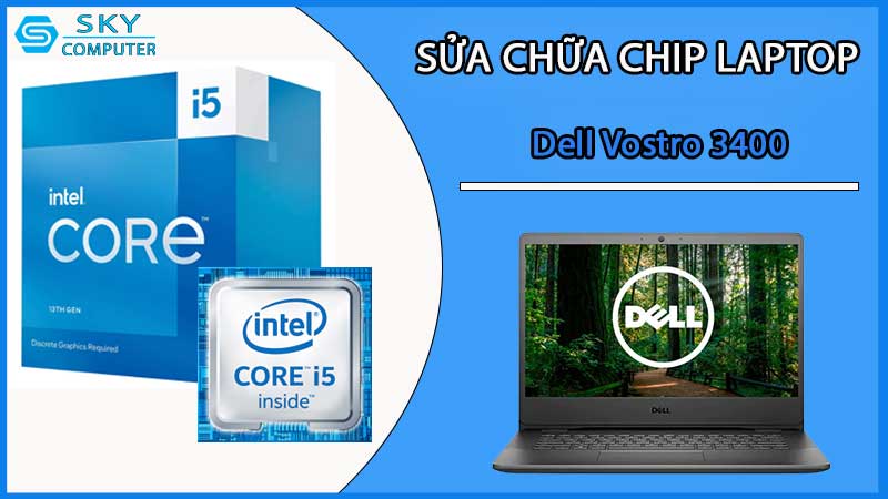 sua-chua-chip-cpu-laptop-dell-vostro-3400_2