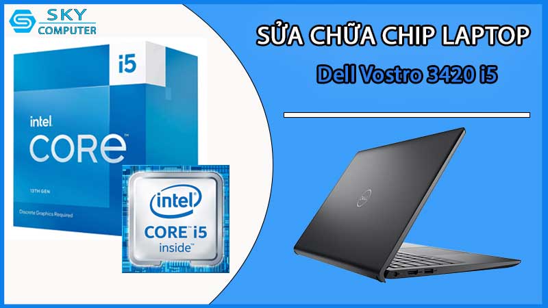 sua-chua-chip-cpu-laptop-dell-vostro-3420-i5_2