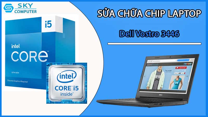 sua-chua-chip-cpu-laptop-dell-vostro-3446_2