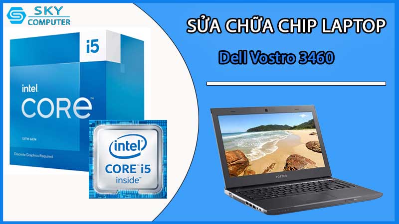 sua-chua-chip-cpu-laptop-dell-vostro-3460_2