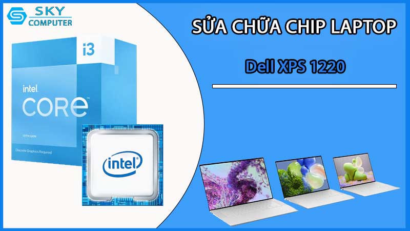 sua-chua-chip-cpu-laptop-dell-xps-1220_2