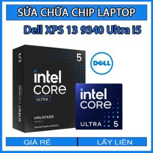 sua-chua-chip-cpu-laptop-dell-xps-13-9340-ultra-i5_1