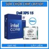 sua-chua-chip-cpu-laptop-dell-xps-15_1