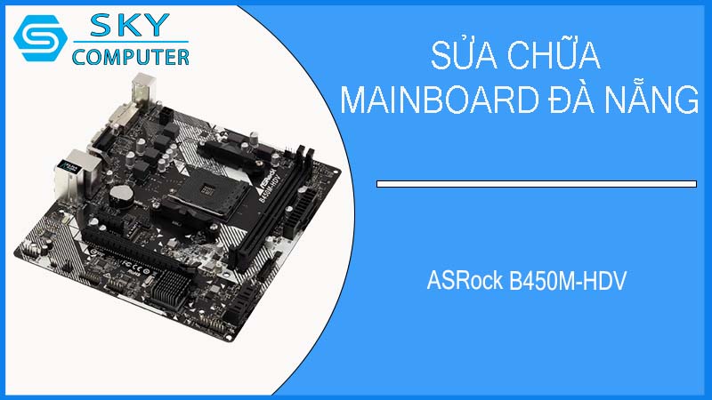 sua-chua-mainboard-asrock-b450m-hdv-1.jpg 