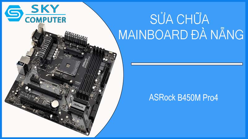 sua-chua-mainboard-asrock-b450m-pro4-2.jpg 