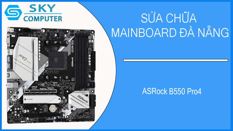 sua-chua-mainboard-asrock-b550-pro4-2.jpg 