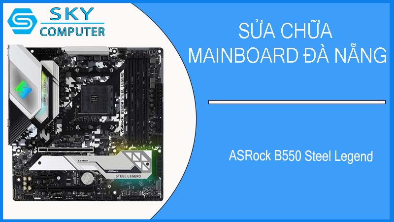 sua-chua-mainboard-asrock-b550-steel-legend-1.jpg 