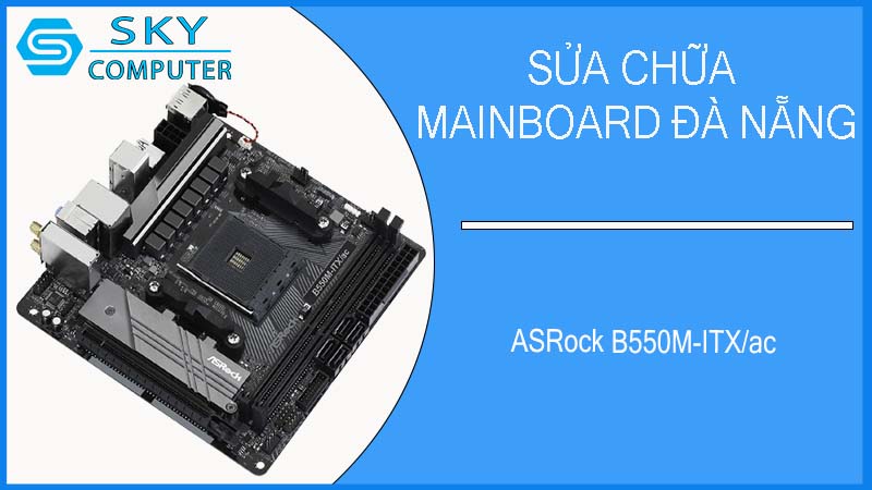 sua-chua-mainboard-asrock-b550m-itx-ac-2.jpg