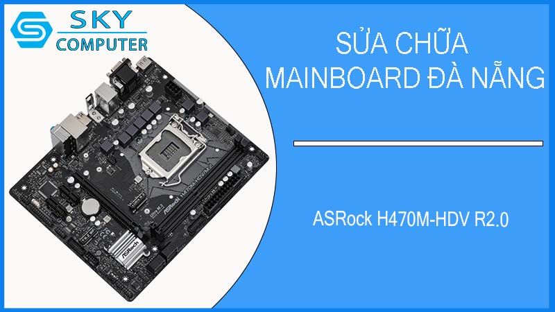 sua-chua-mainboard-asrock-h470m-hdv-r2-0-2.jpg