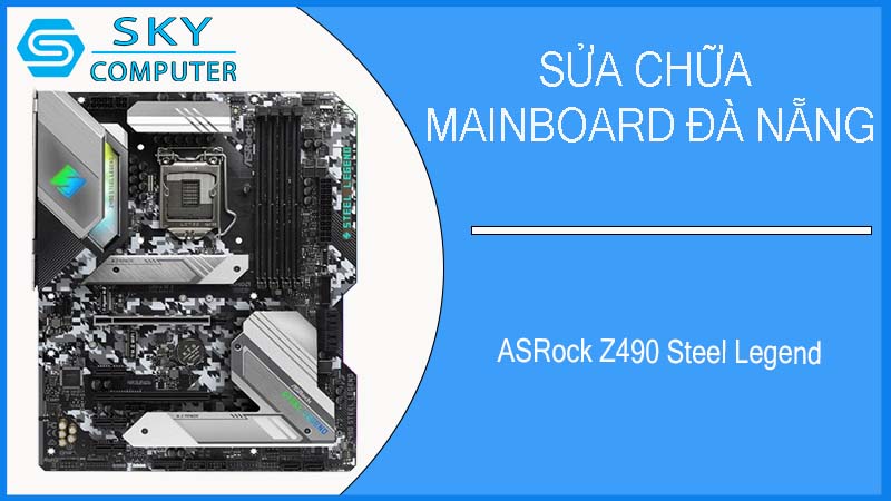 sua-chua-mainboard-asrock-z490-steel-legend-1.jpg 