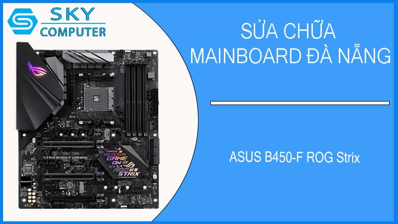 sua-chua-mainboard-asus-b450-f-rog-strix-1.jpg 