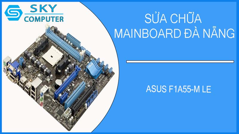 sua-chua-mainboard-asus-f1a55-m-le-1.jpg 