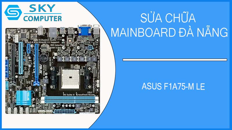 sua-chua-mainboard-asus-f1a75-m-le-1.jpg