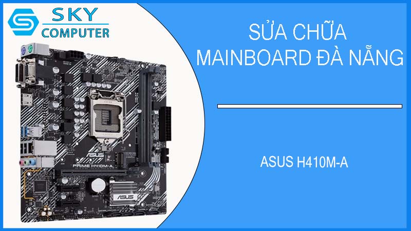 sua-chua-mainboard-asus-h410m-a-1.jpg 