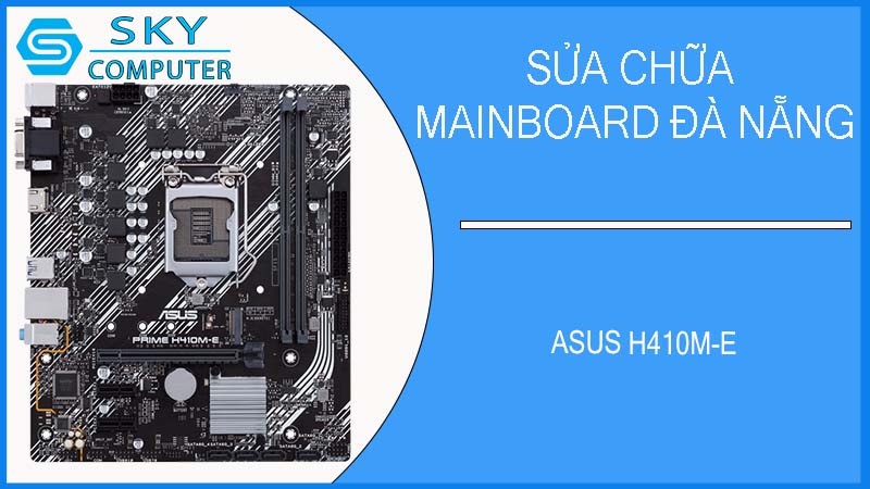 sua-chua-mainboard-asus-h410m-e-1.jpg