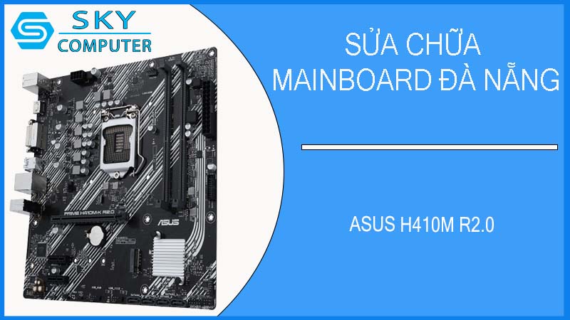 sua-chua-mainboard-asus-h410m-r2-0-1.jpg