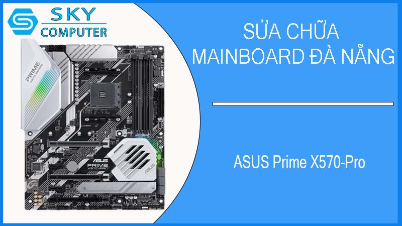 sua-chua-mainboard-asus-prime-x570-pro-1.jpg