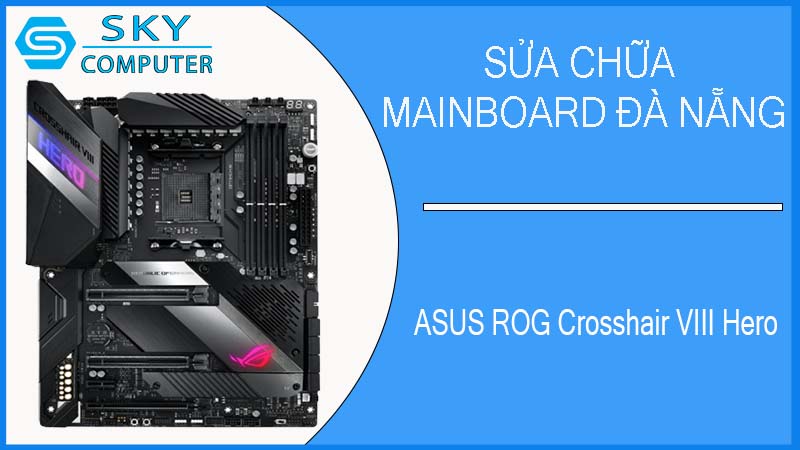 sua-chua-mainboard-asus-rog-crosshair-viii-hero-1.jpg