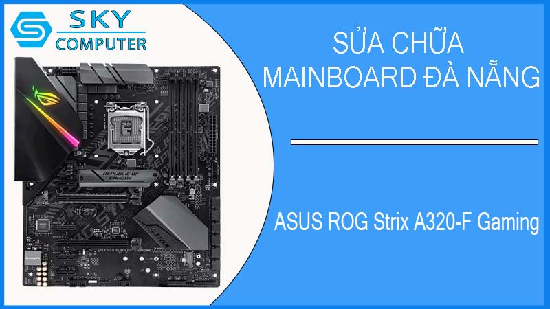 sua-chua-mainboard-asus-rog-strix-a320-f-gaming-1.jpg