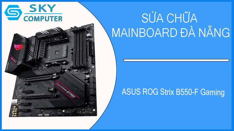 sua-chua-mainboard-asus-rog-strix-b550-f-gaming-2.jpg