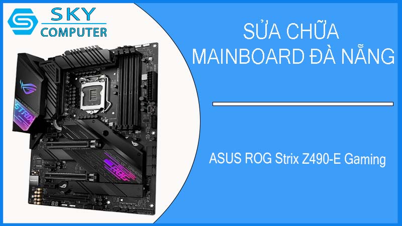 sua-chua-mainboard-asus-rog-strix-z490-e-gaming-1.jpg