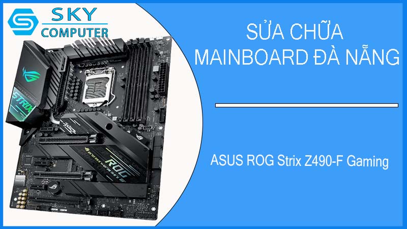 sua-chua-mainboard-asus-rog-strix-z490-f-gaming-1.jpg 