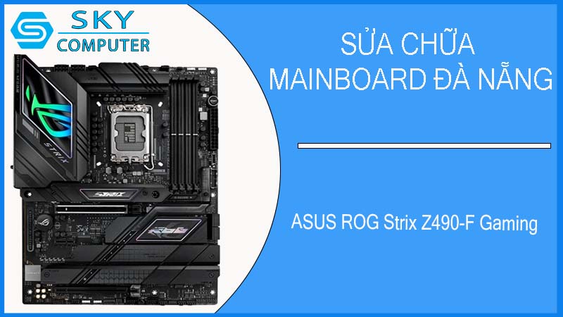 sua-chua-mainboard-asus-rog-strix-z490-f-gaming-2.jpg 