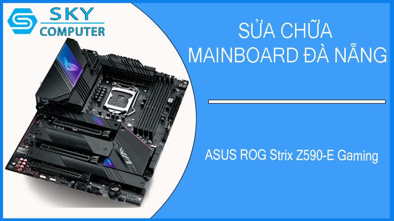 sua-chua-mainboard-asus-rog-strix-z590-e-gaming-2.jpg