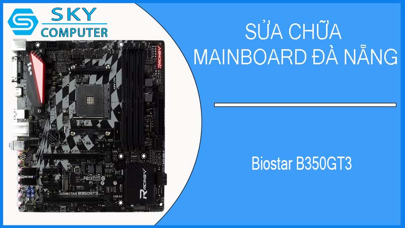 sua-chua-mainboard-biostar-b350gt3-1.jpg