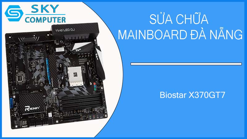 sua-chua-mainboard-biostar-x370gt7-2.jpg