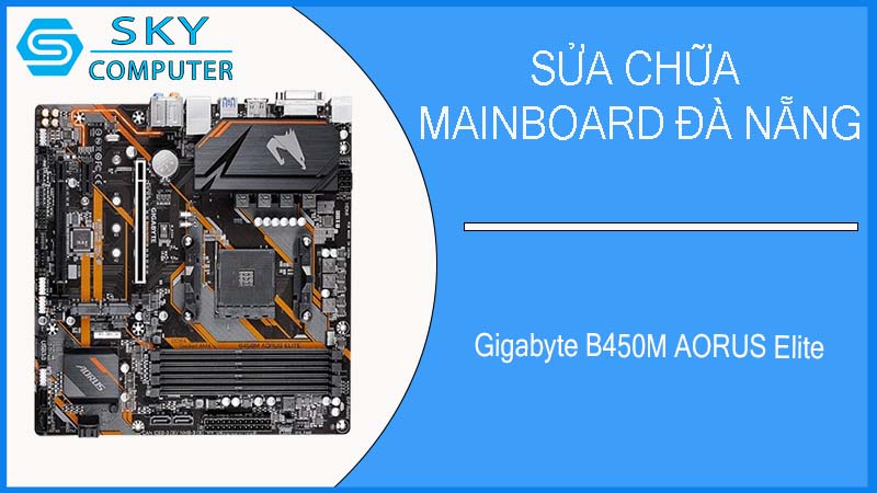 sua-chua-mainboard-gigabyte-b450m-aorus-elite-2.jpg 