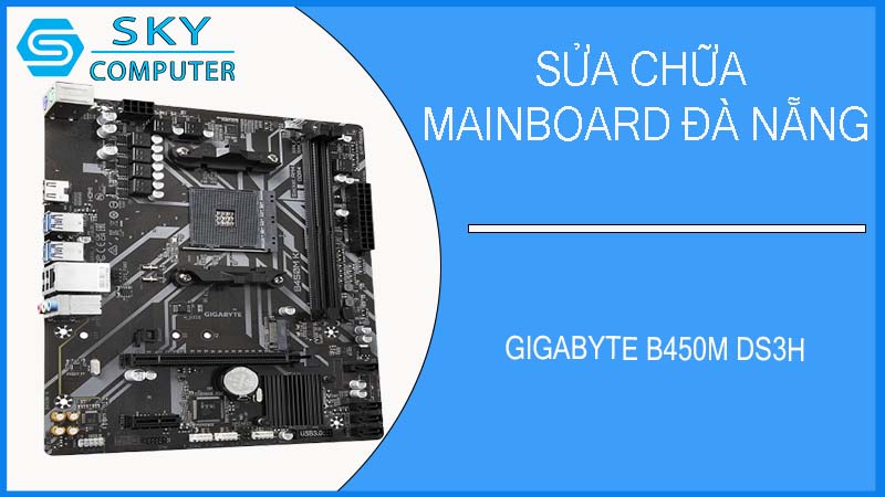 sua-chua-mainboard-gigabyte-b450m-ds3h-2.jpg 