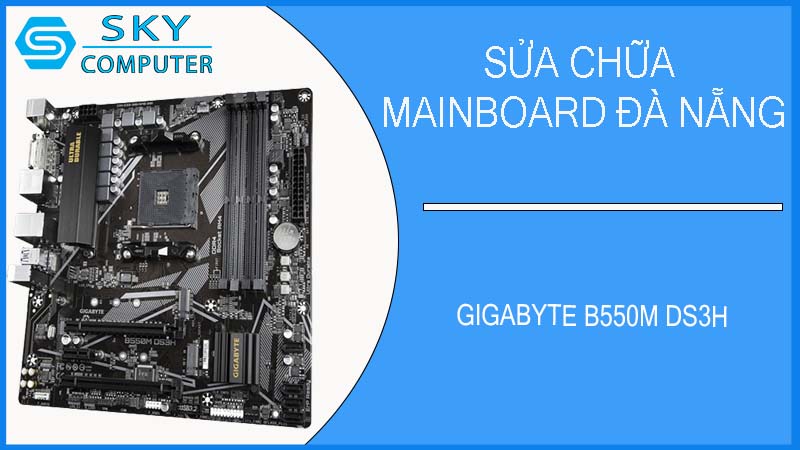 sua-chua-mainboard-gigabyte-b550m-ds3h-2.jpg