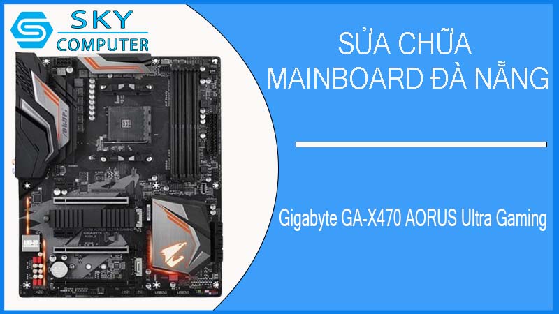 sua-chua-mainboard-gigabyte-ga-x470-aorus-ultra-gaming-1.jpg