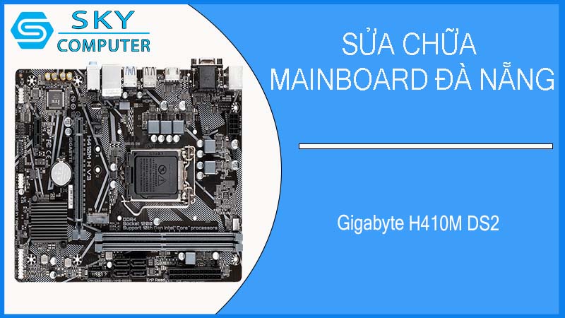 sua-chua-mainboard-gigabyte-h410m-ds2-2.jpg