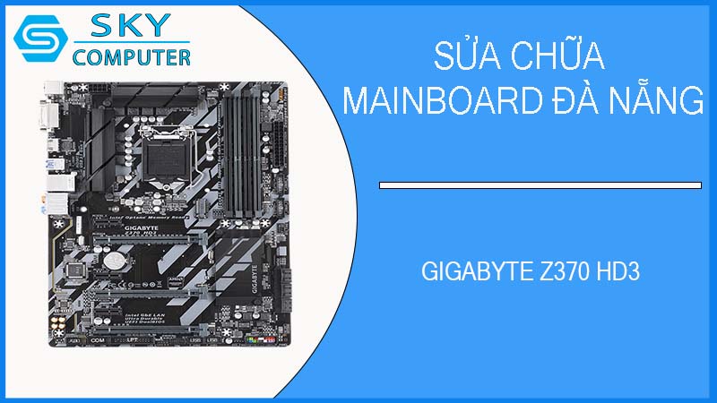 sua-chua-mainboard-gigabyte-z370-hd3-1.jpg 