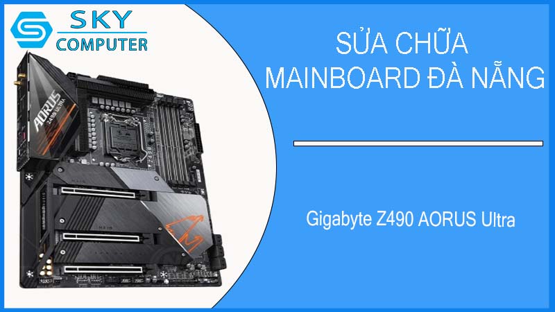 sua-chua-mainboard-gigabyte-z490-aorus-ultra-1.jpg 
