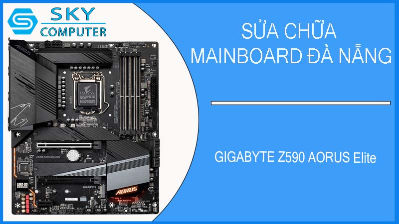 sua-chua-mainboard-gigabyte-z590-aorus-elite-1.jpg