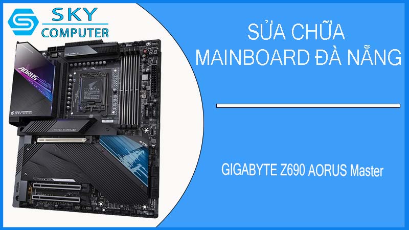 sua-chua-mainboard-gigabyte-z690-aorus-master-1.jpg