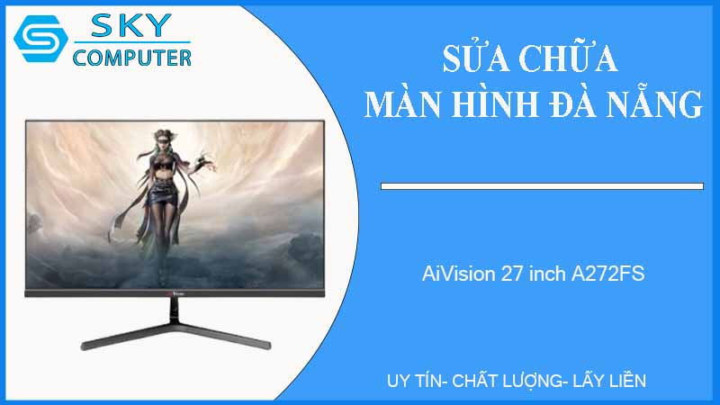 sua-chua-man-hinh-aivision-27-inch-a272fs-1