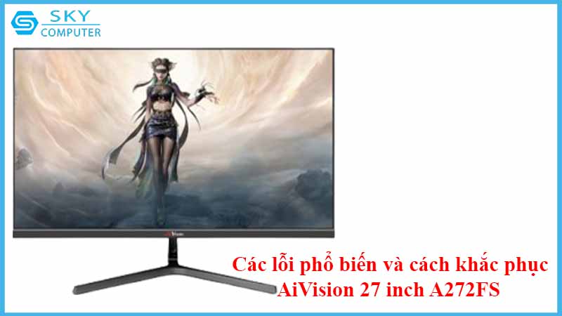 sua-chua-man-hinh-aivision-27-inch-a272fs-2.jpg 