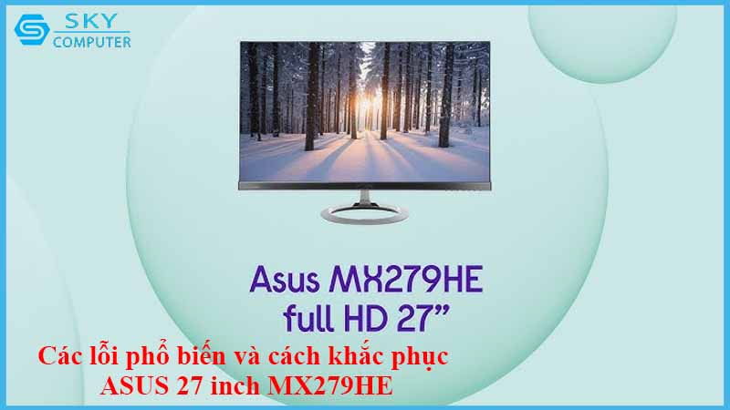 sua-chua-man-hinh-asus-27-inch-mx279he-2.jpg