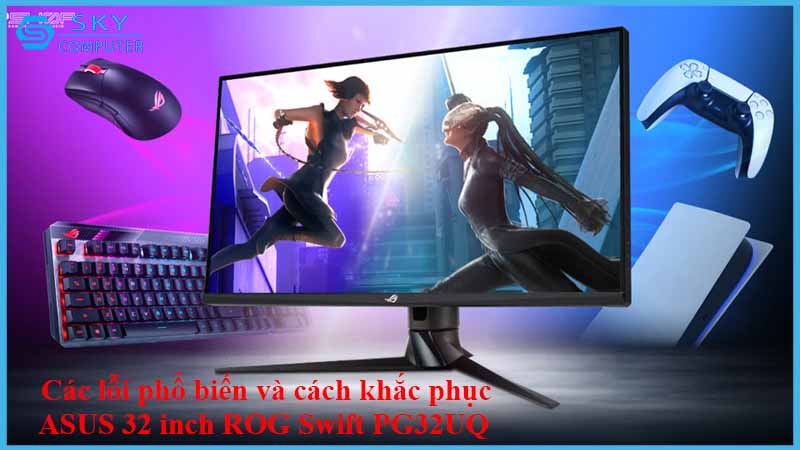 sua-chua-man-hinh-asus-32-inch-rog-swift-pg32uq-2.jpg