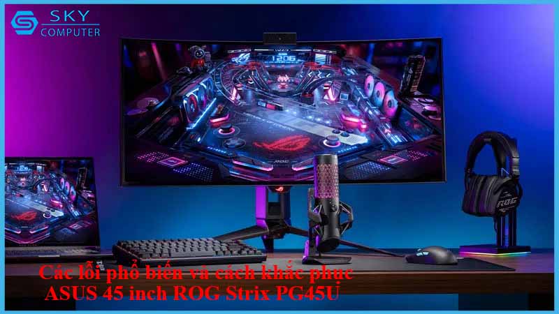 sua-chua-man-hinh-asus-45-inch-rog-strix-pg45u-2.jpg 