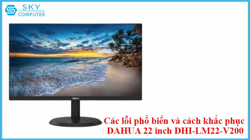 sua-chua-man-hinh-dahua-22-inch-dhi-lm22-v200-2.jpg 