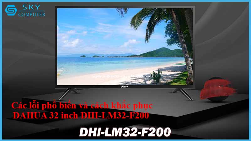 sua-chua-man-hinh-dahua-32-inch-dhi-lm32-f200-2.jpg