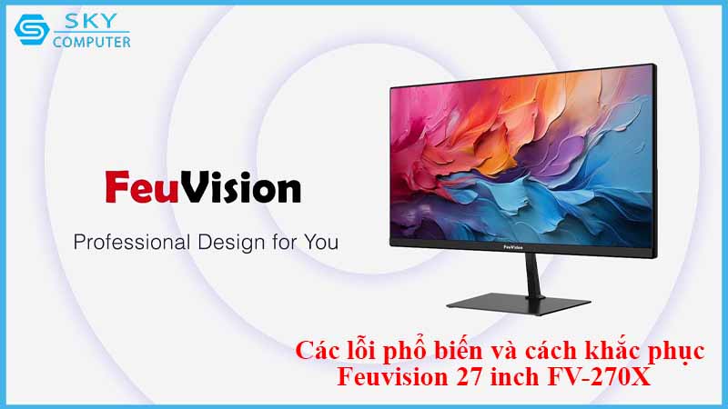 sua-chua-man-hinh-feuvision-27-inch-fv-270x-2.jpg