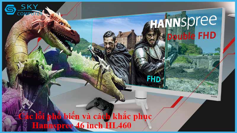sua-chua-man-hinh-hannspree-46-inch-hl460-2.jpg