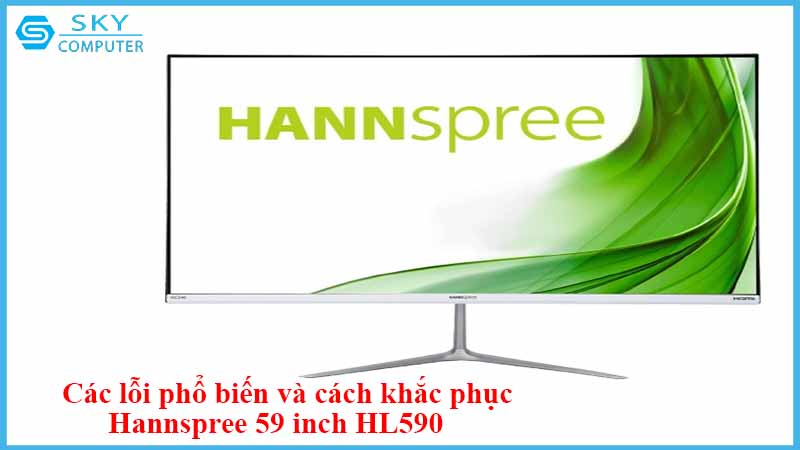 sua-chua-man-hinh-hannspree-59-inch-hl590-2.jpg