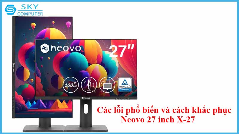 sua-chua-man-hinh-neovo-27-inch-x-27-2.jpg